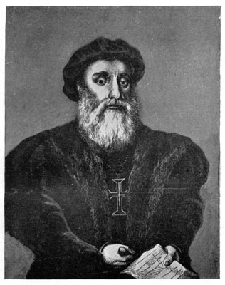 VASCO DA GAMA. FROM THE PORTRAIT IN POSSESSION OF COUNT OF LAVRADIO.